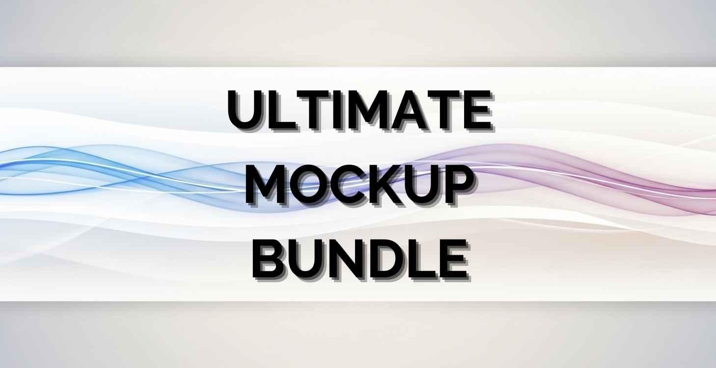 Ultimate Mockup Bundle