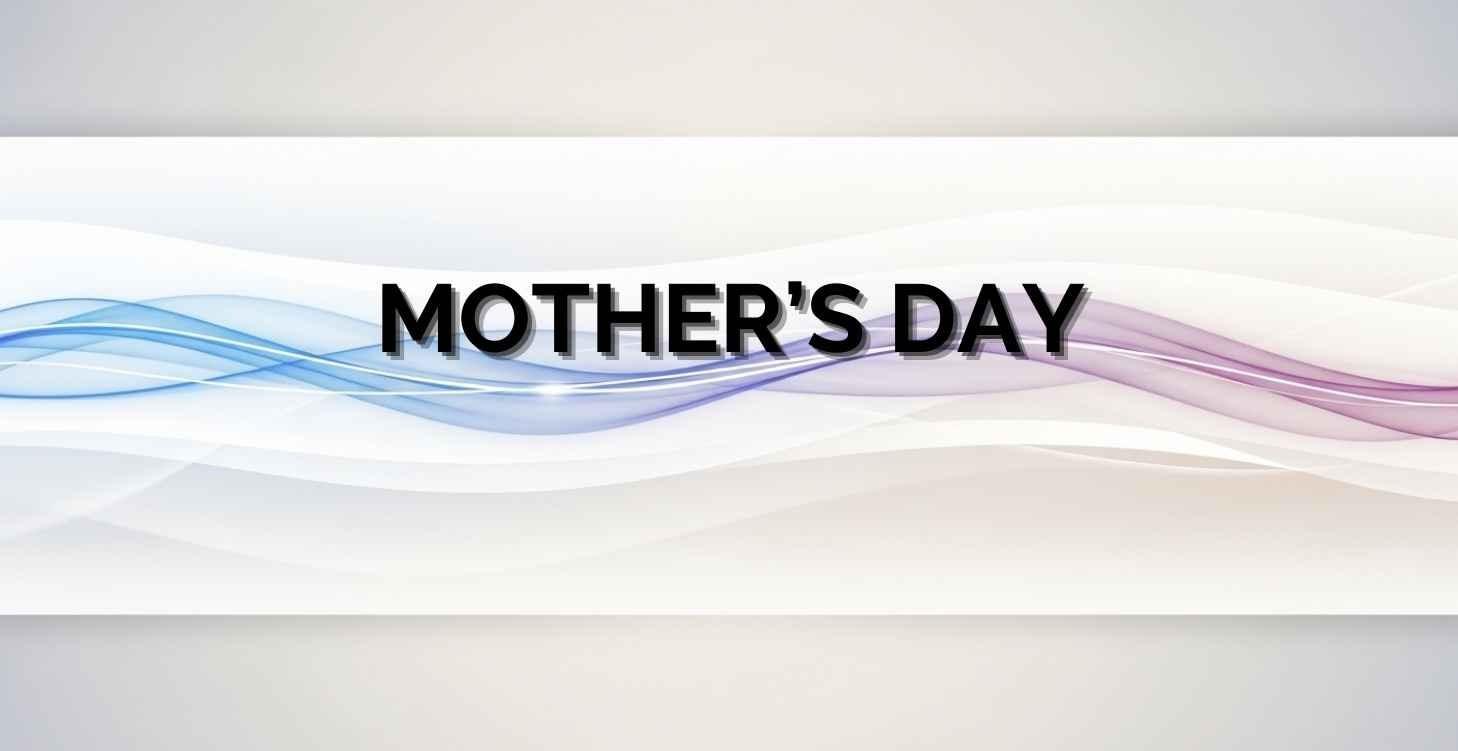 Mother's Day