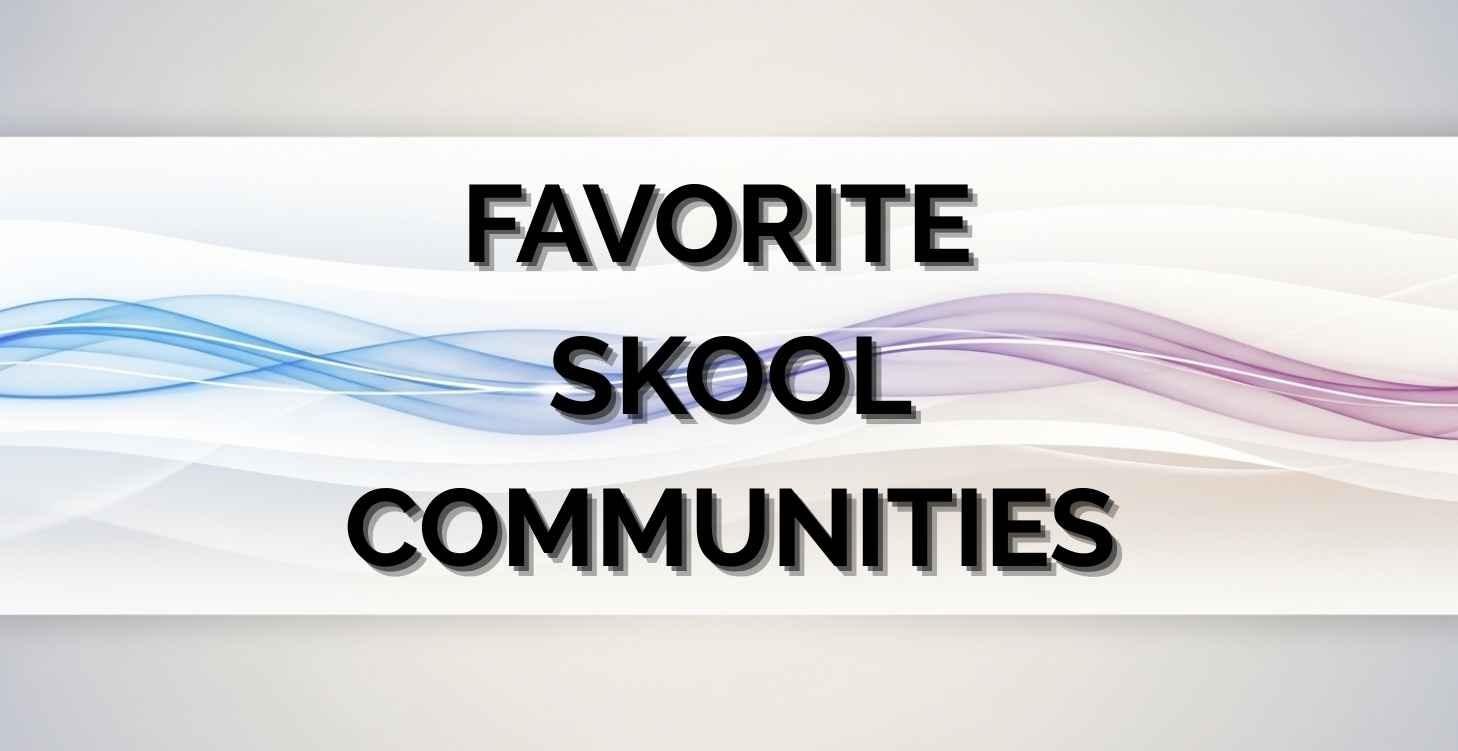 Favorite Skool Communities