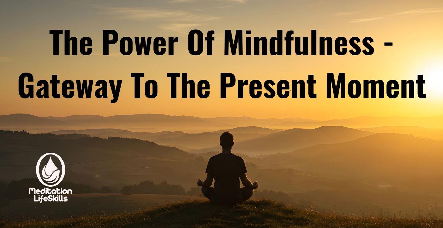 The Power Of Mindfulness Course