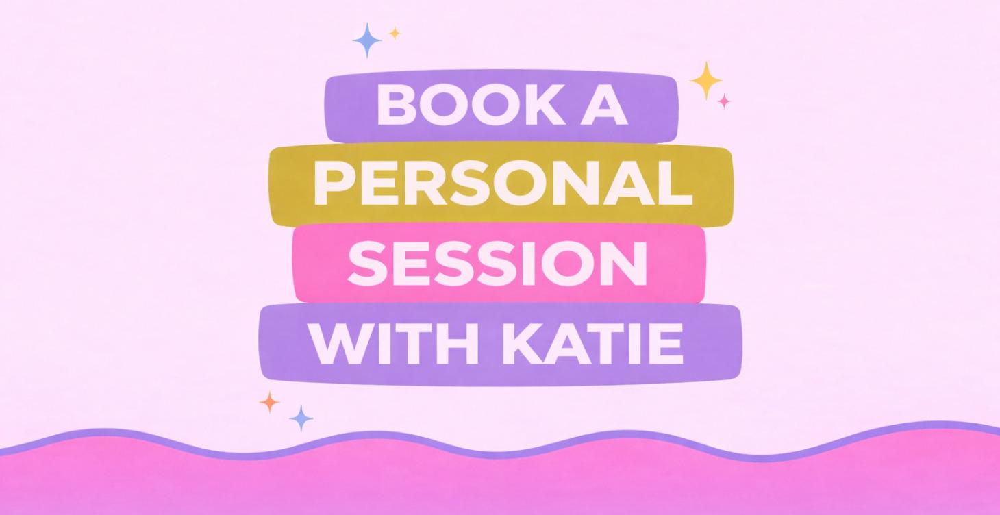 Book a Personal Session with Katie