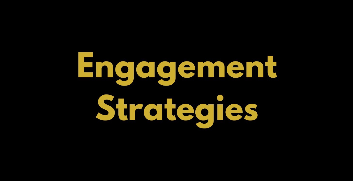 Engagement Strategies