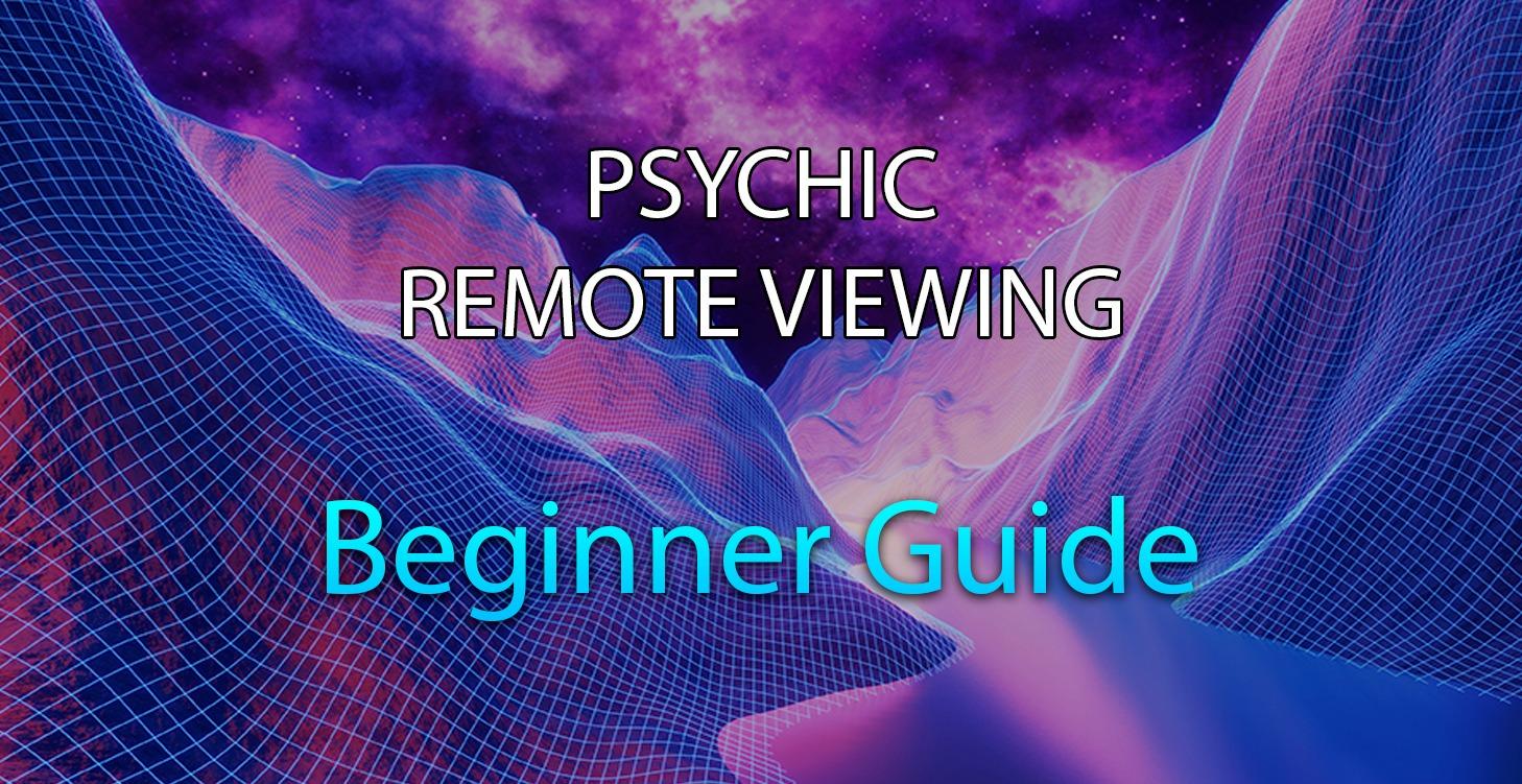 Remote-Viewing Beginner Guide