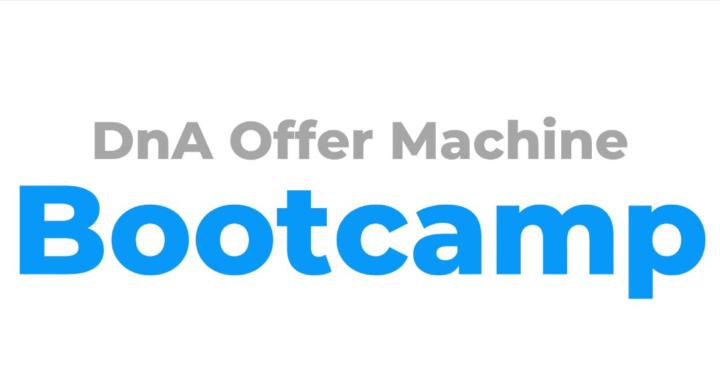 DnA Offer Machine Bootcamp