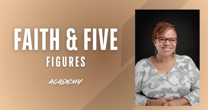 Faith & 5 Figures Academy