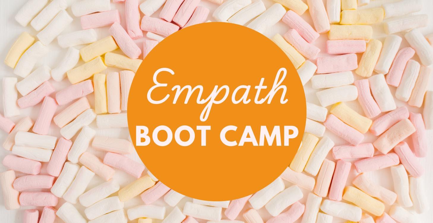 Boot Camp for Empaths & HSP