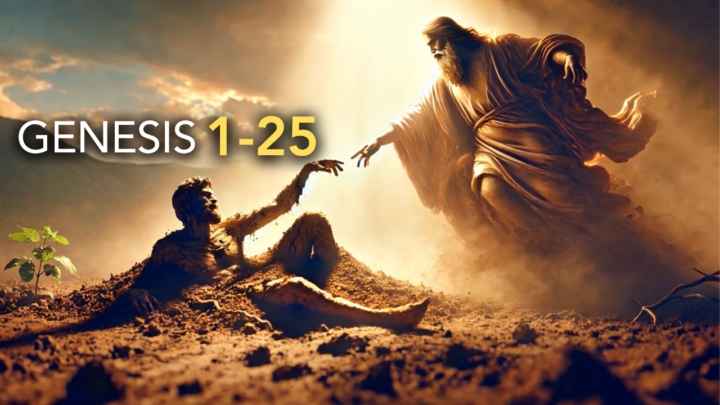 WEEK 1 - Genesis 1-25