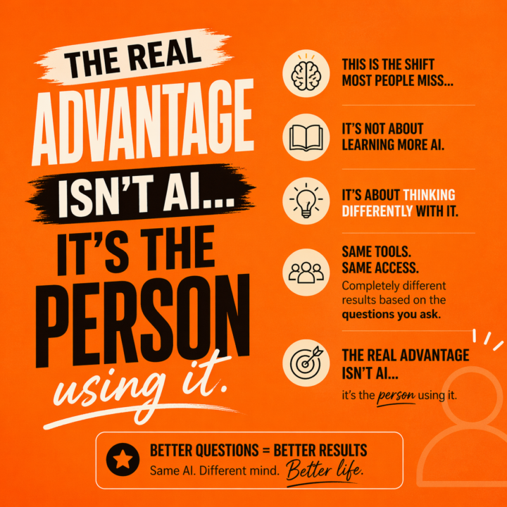 The Real Advantage Isn’t AI… It’s You