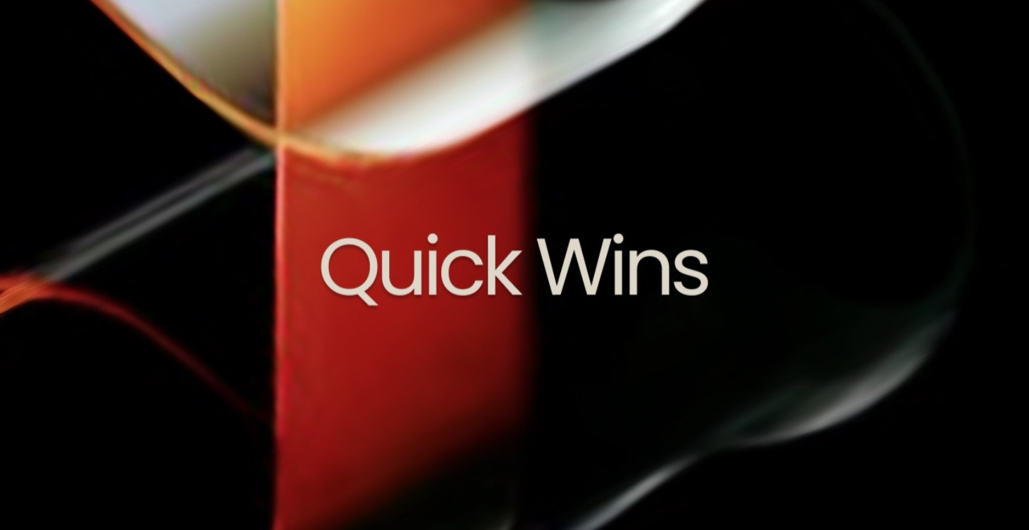 Quick Wins