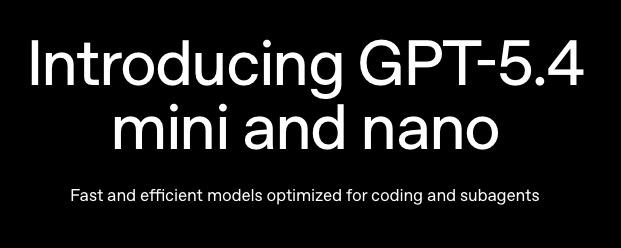 📰 AI News: OpenAI Launches GPT-5.4 Mini And Nano For Faster, Cheaper AI Work
