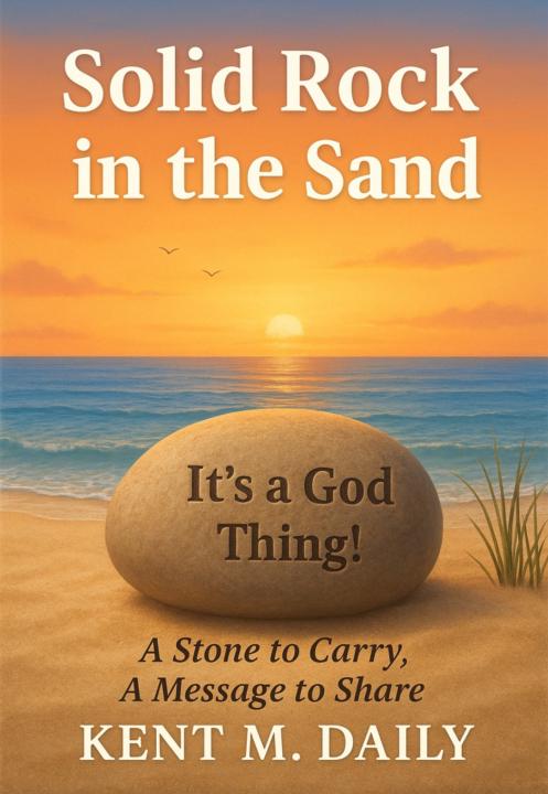 My Second Book Is Here — “Solid Rock in the Sand”