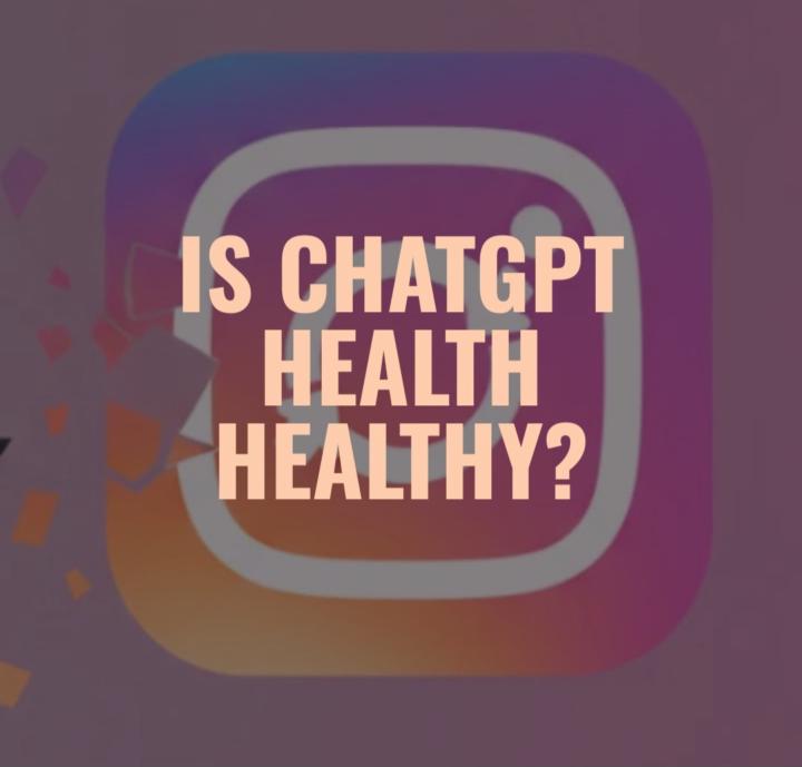 Is ChatGPT Health healthy?