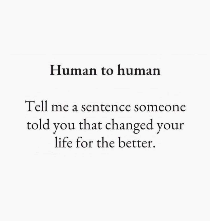 What changed your life