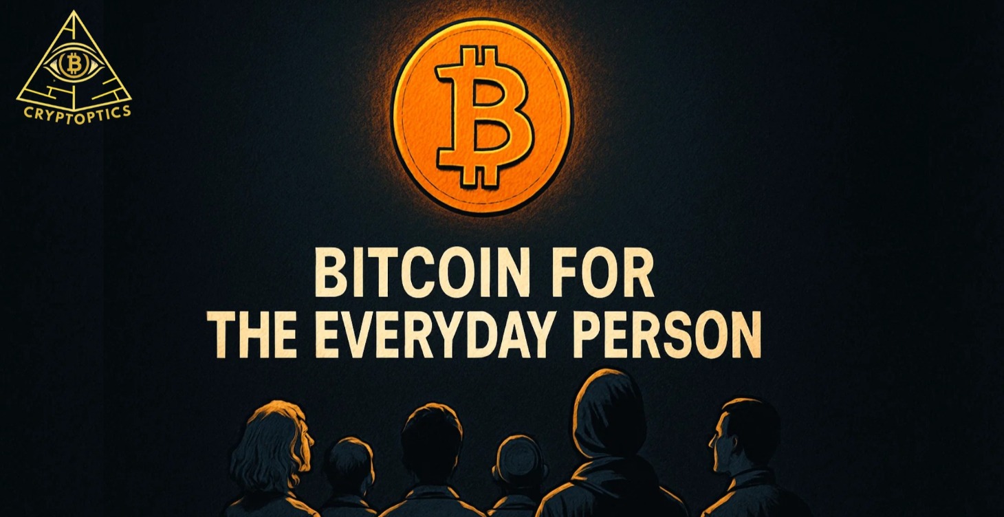 Bitcoin for the Everyday Person