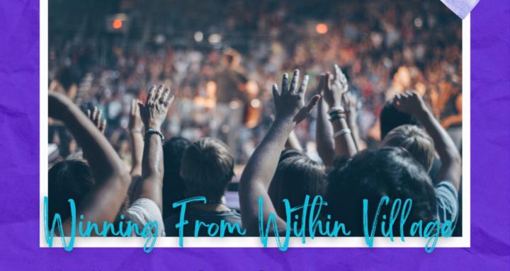 Winning From Within Village