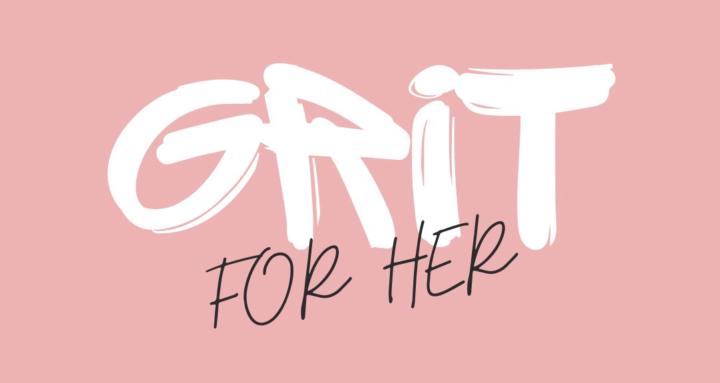 GRIT for Her