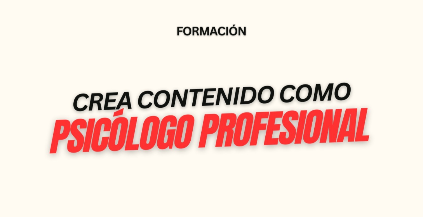 Crea Contenido como Psicólogo Profesional