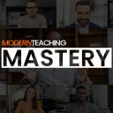 Modern Teaching | MASTERY