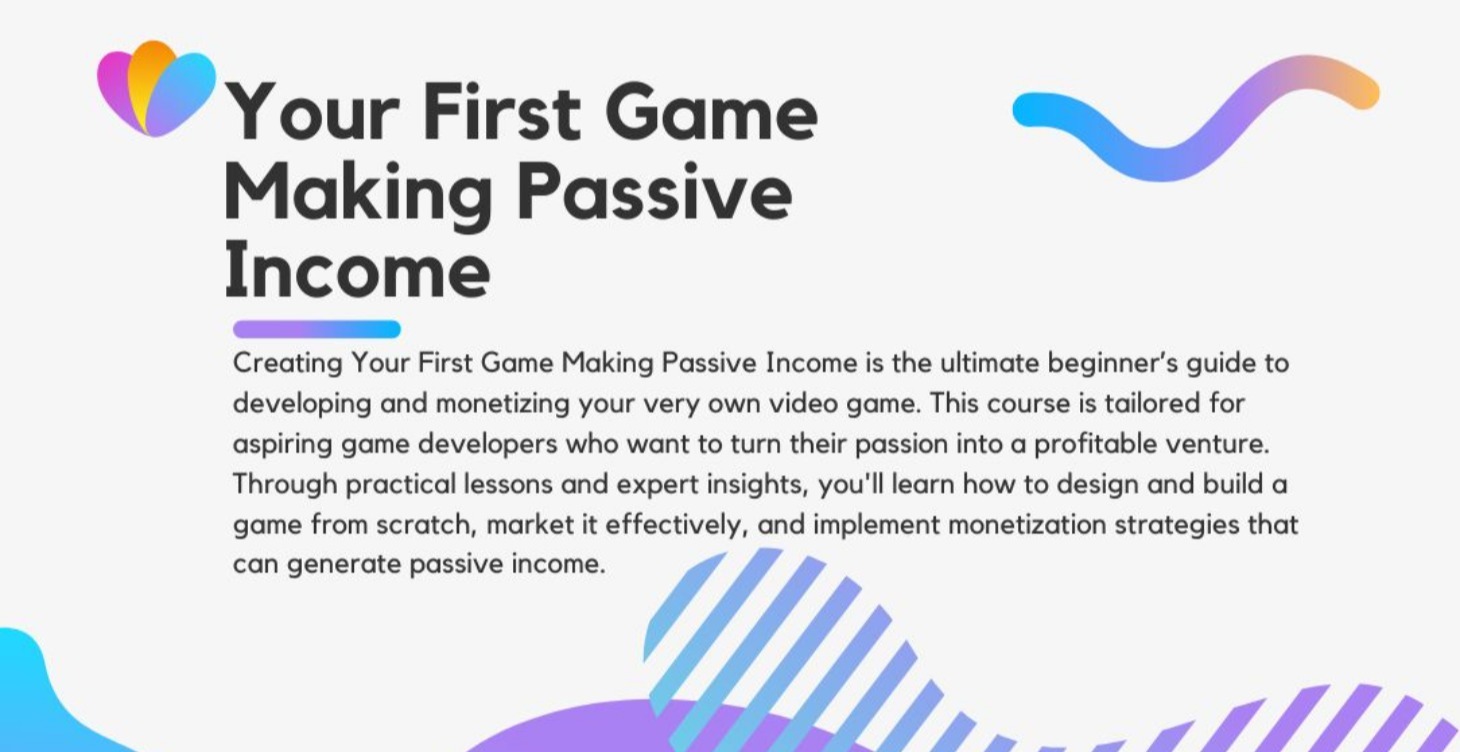 Creating Your First Game Making Passive Income