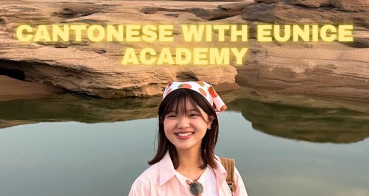 Cantonese with Eunice Academy
