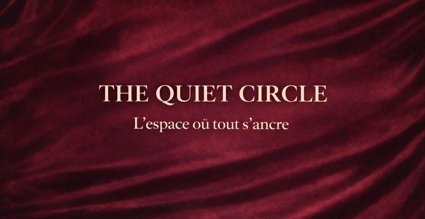 🤝 THE QUIET CIRCLE