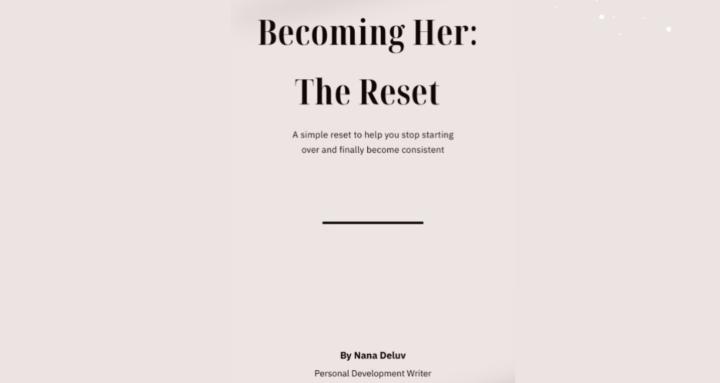 Becoming Her : The Reset