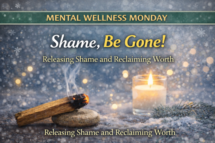 🧠 𝗠𝗲𝗻𝘁𝗮𝗹 𝗪𝗲𝗹𝗹𝗻𝗲𝘀𝘀 𝗠𝗼𝗻𝗱𝗮𝘆: 𝗦𝗵𝗮𝗺𝗲, 𝗕𝗲 𝗚𝗼𝗻𝗲!