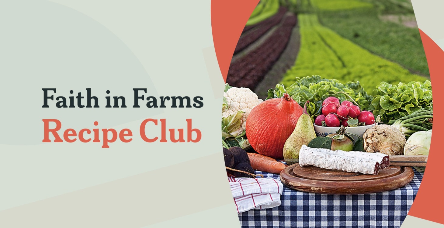 Faith in Farms Recipe Club