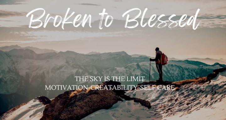 Broken to Blessed