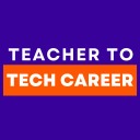 Teaching to Tech Career