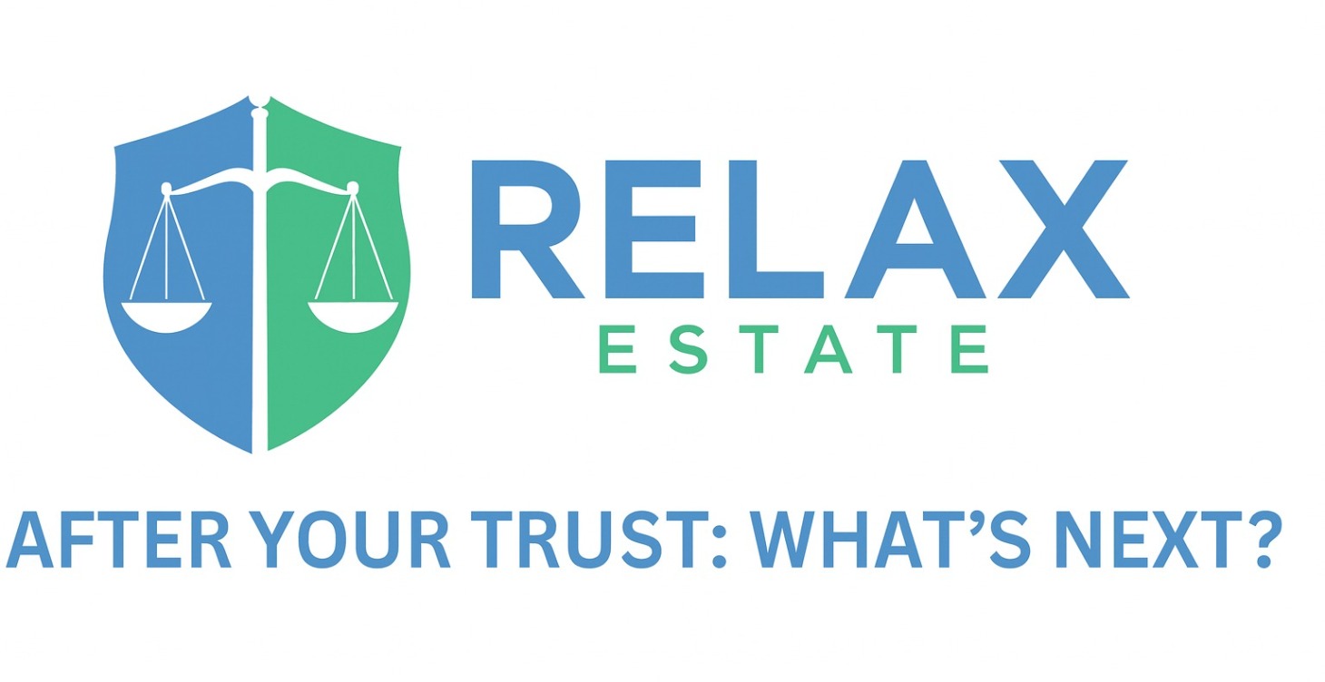 After Your Trust: What’s Next