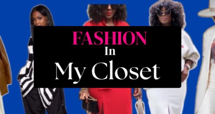 Fashion in My Closet 