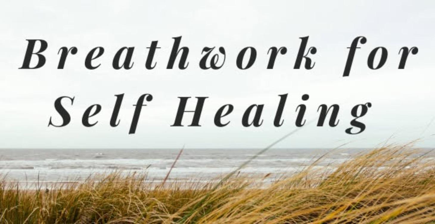 Breathwork for Self Healing