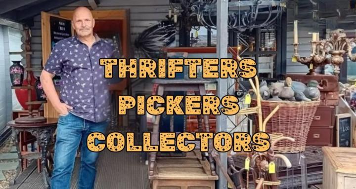 Thrifters, Pickers, Collectors