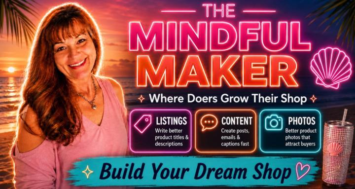 The Mindful Maker