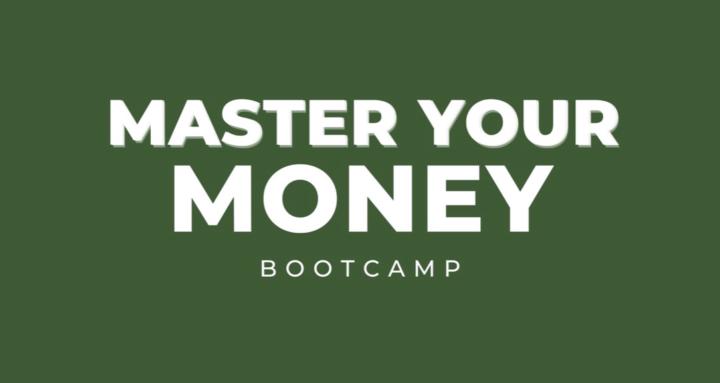Master Your Money Bootcamp