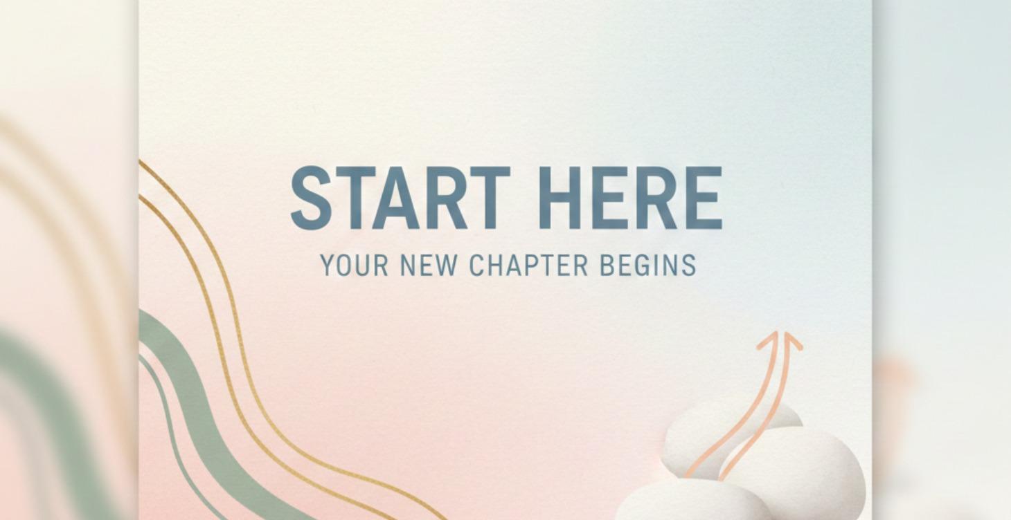 🌱 MODULE 0: Your New Chapter Begins