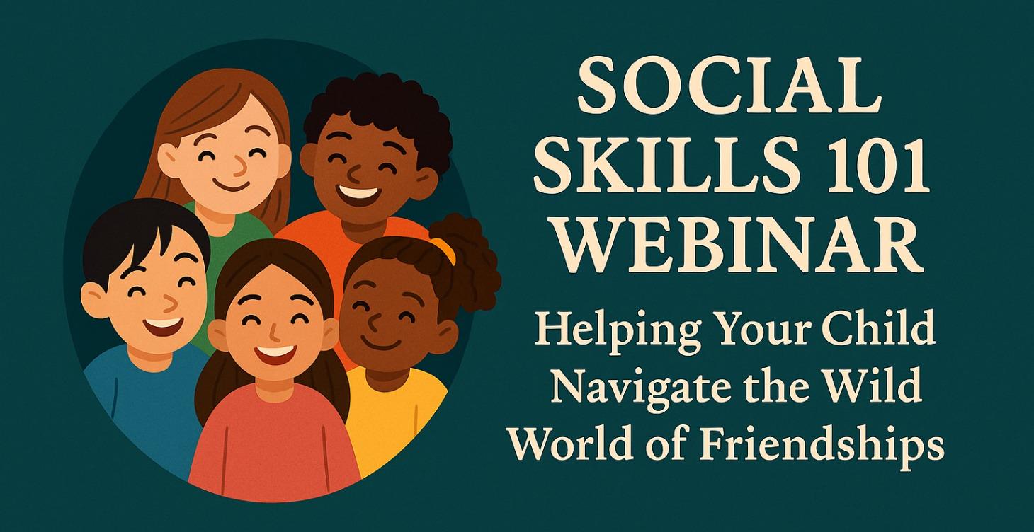 8- Social Skill Webinar 101