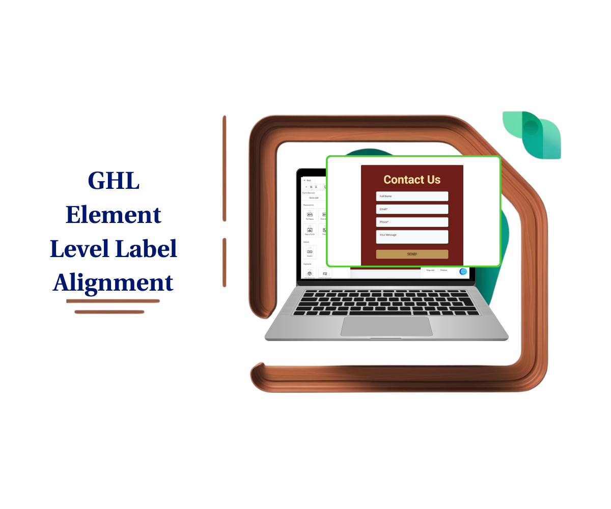 Label Alignment by Field 🧩 · GHL Growth Garage