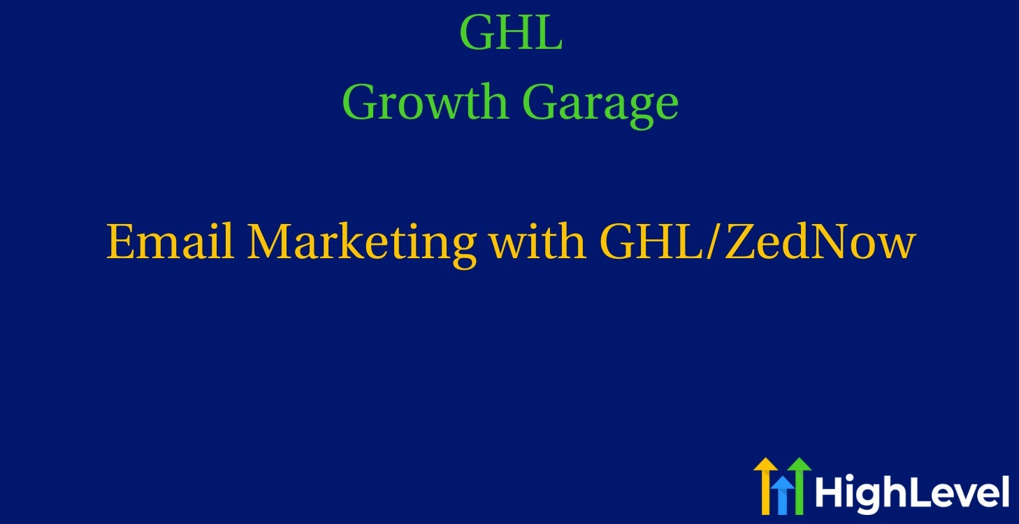 Learn Email Marketing with GHL/ZedNow