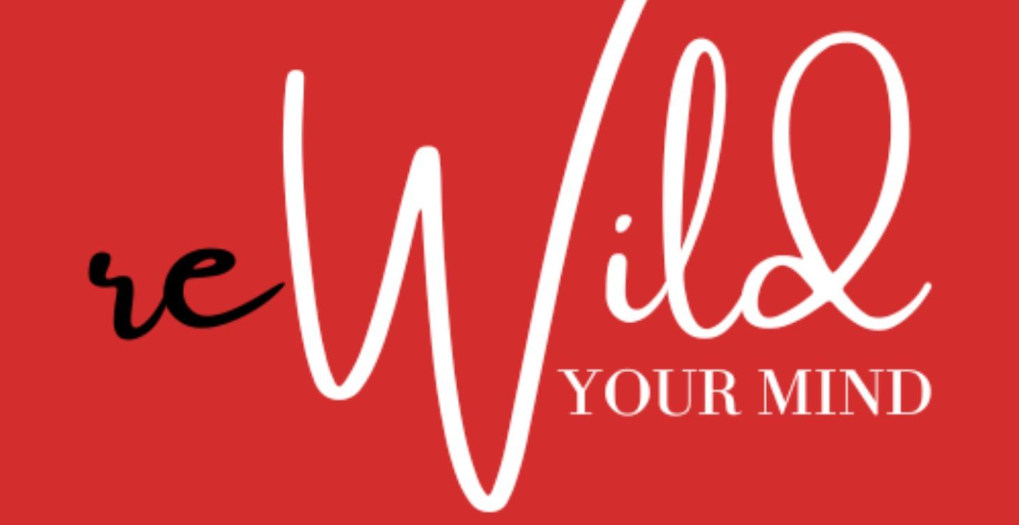 ReWild Your Mind