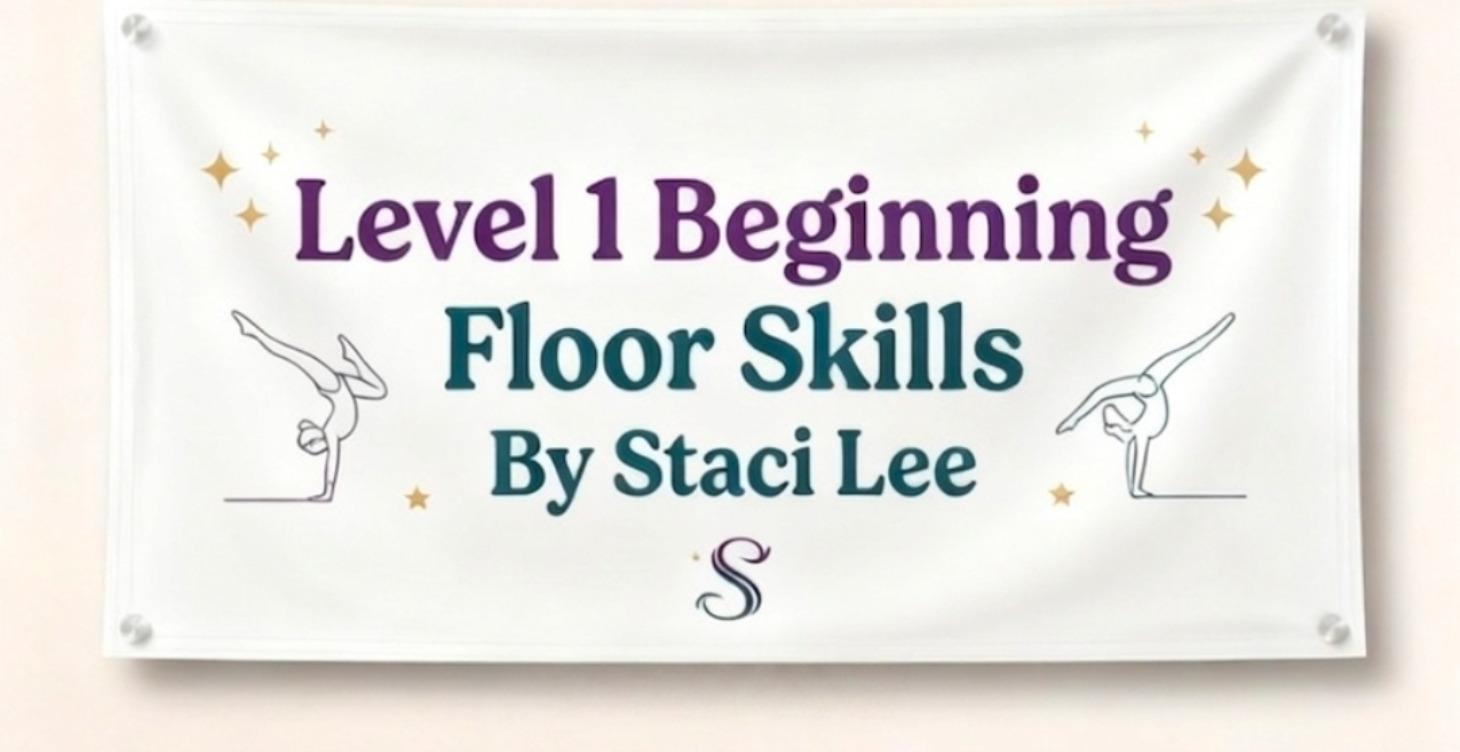 LEVEL 1 Floor Skills