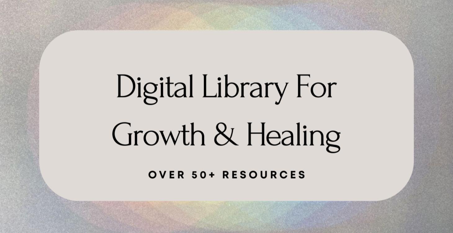 Digital Resources For Growth & Healing
