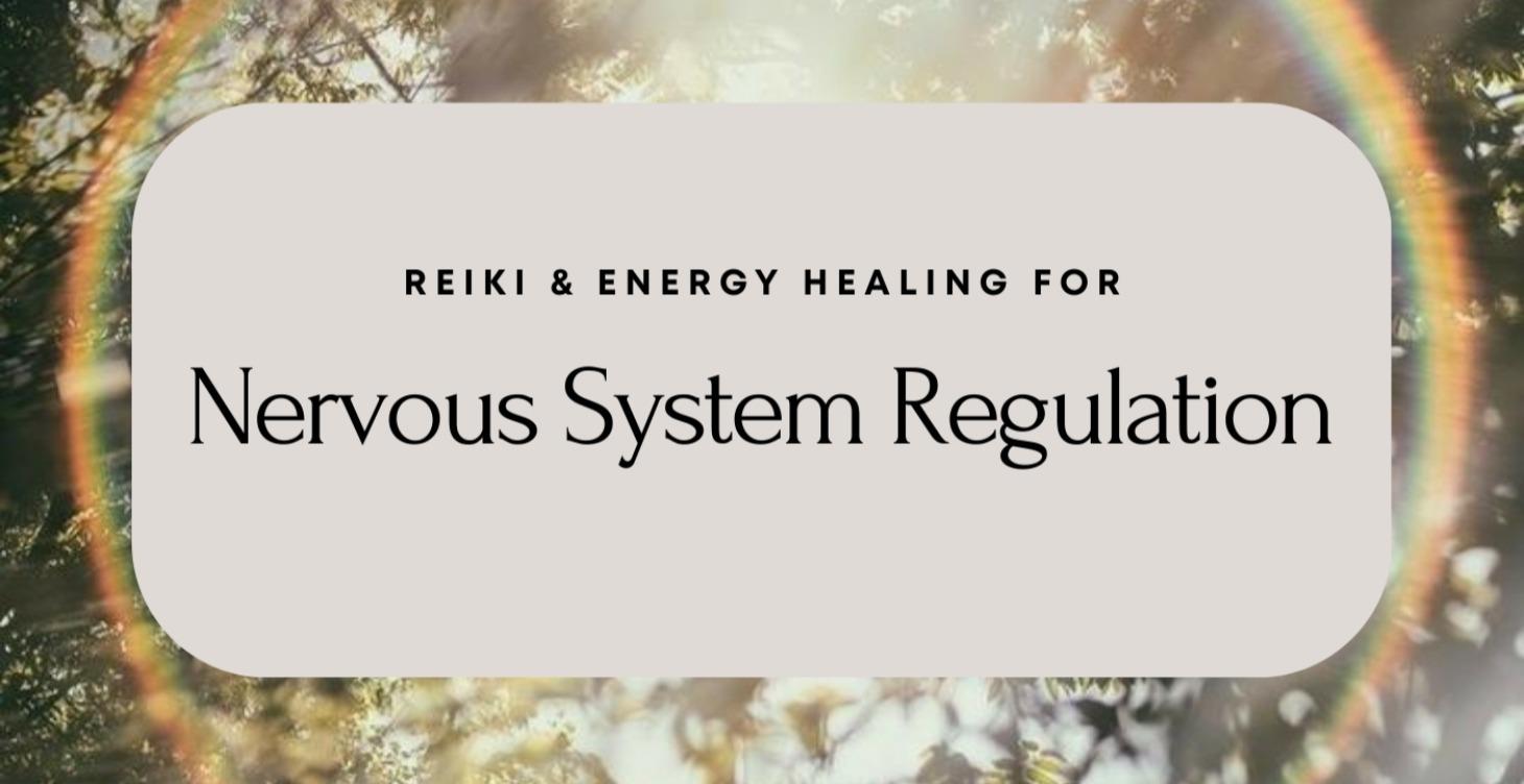 Energy Healing For Nervous System Regulation