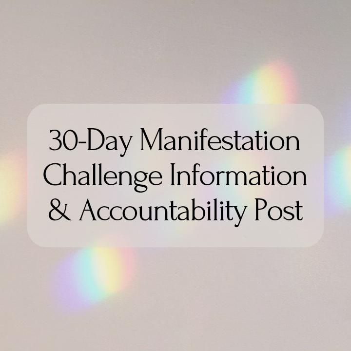 ✨️ 30-Day Manifestation Challenge Information & Accountability Post ✨️