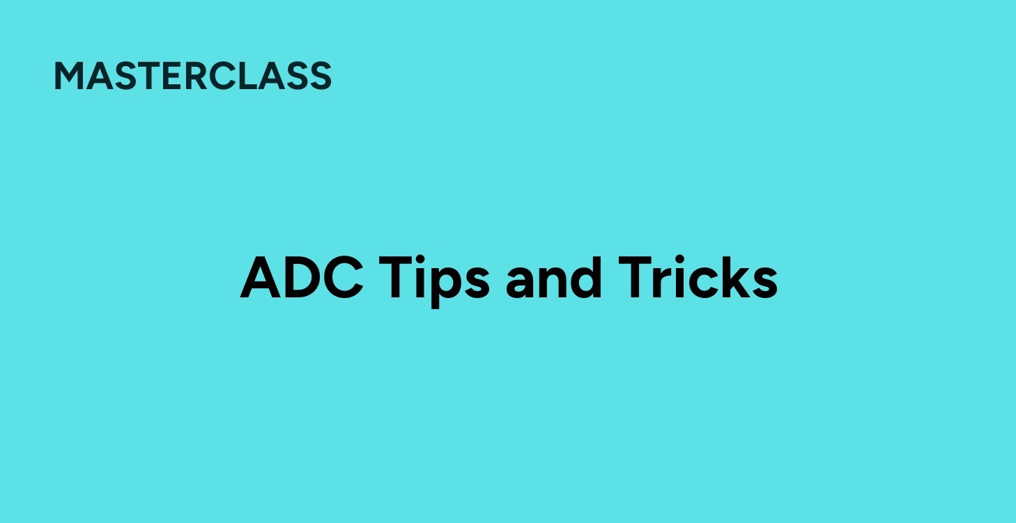Proven Tips and Tricks for ADC