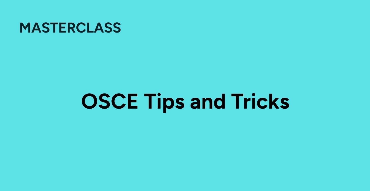 Essential Tips and Tricks for OSCE