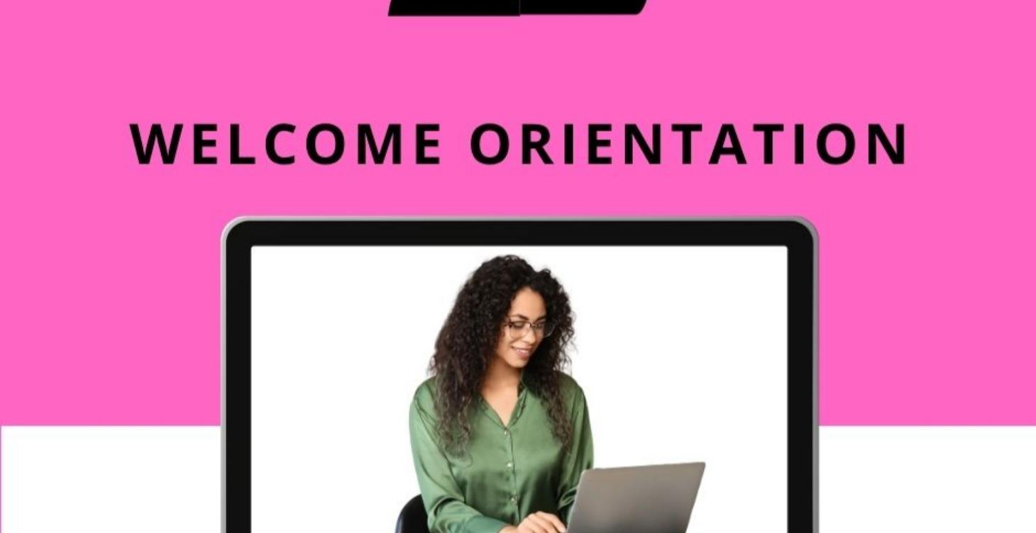 Welcome Orientation