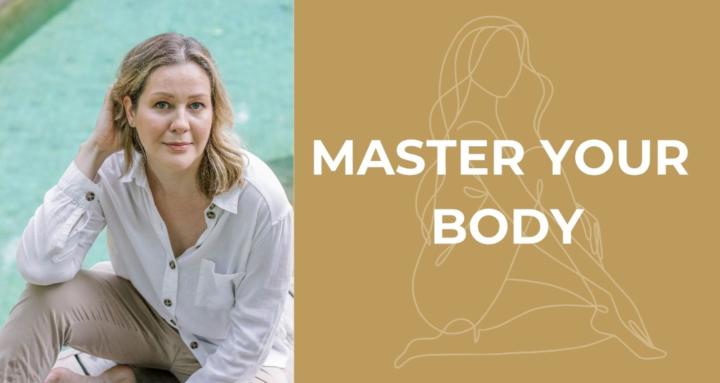 Master Your Body