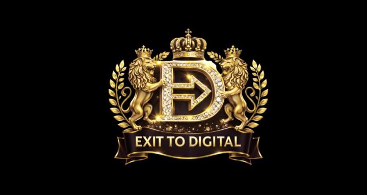 Exit To Digital 